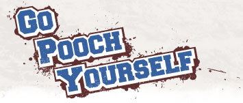 Go Pooch Yourself